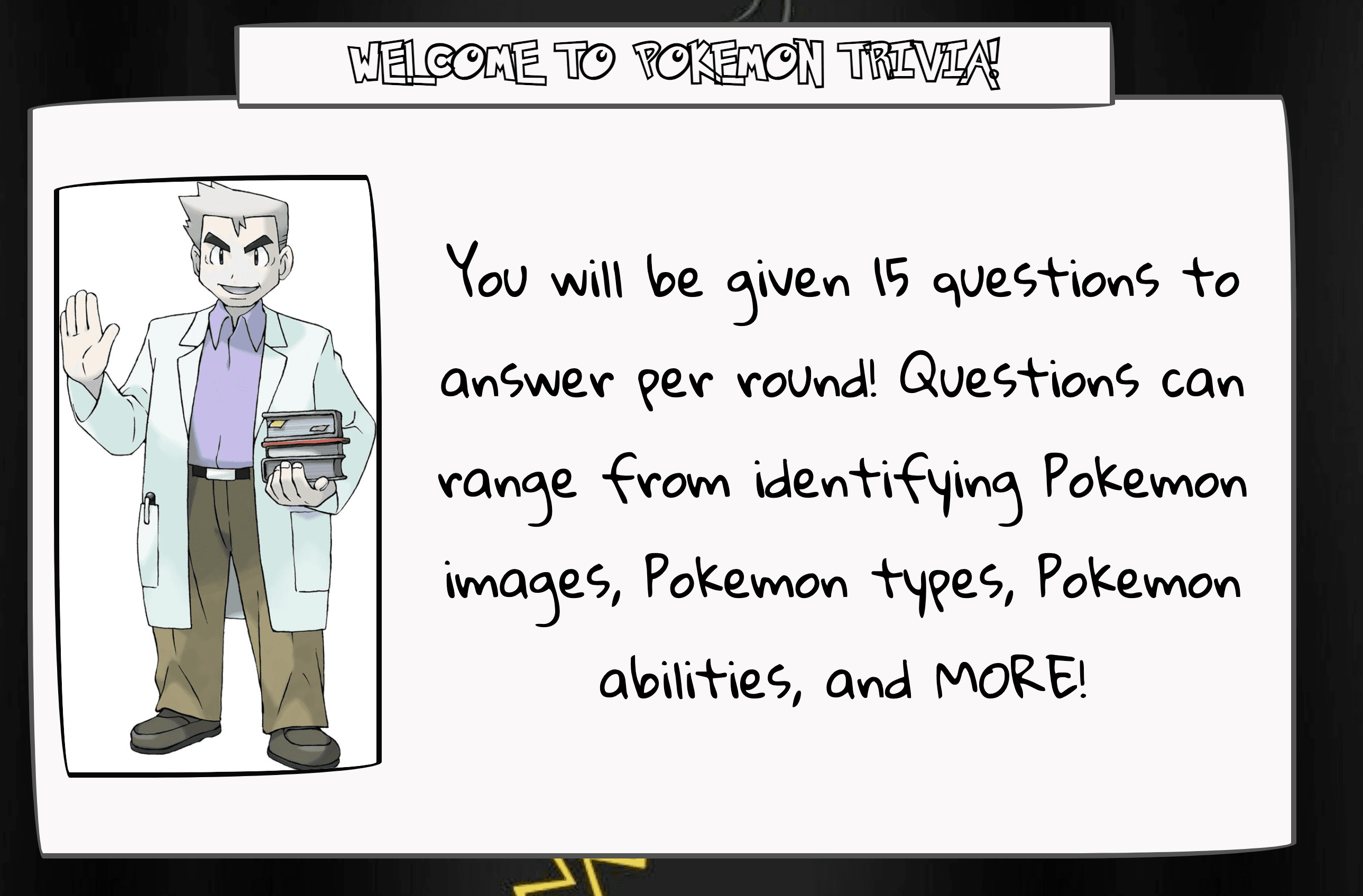 Users get introduced to the game by Professor Oak.